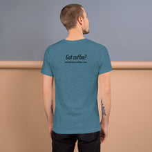 Load image into Gallery viewer, Worldviews &quot;Got Coffee?&quot; T-Shirt
