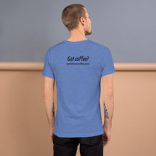 Load image into Gallery viewer, Worldviews &quot;Got Coffee?&quot; T-Shirt
