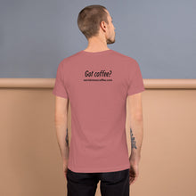 Load image into Gallery viewer, Worldviews &quot;Got Coffee?&quot; T-Shirt
